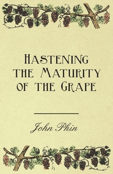 Paperback Hastening the Maturity of the Grape Book