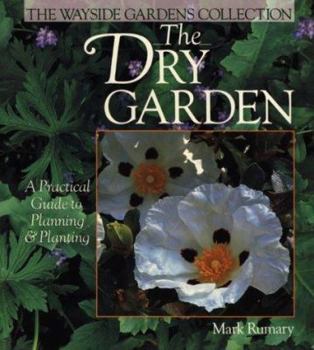 Hardcover The Dry Garden: A Practical Guide to Planning & Planting Book