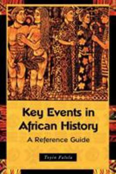 Paperback Key Events in African History: A Reference Guide Book