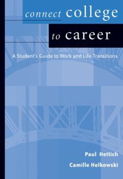 Paperback Connect College to Career: Student Guide to Work and Life Transition Book