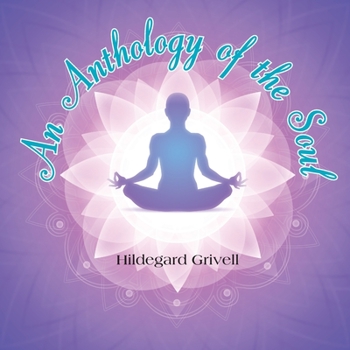 Paperback An anthology of the soul Book