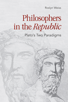 Paperback Philosophers in the Republic: Plato's Two Paradigms Book