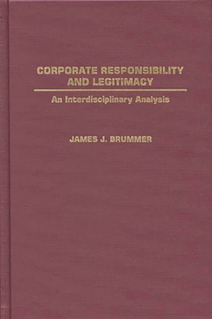 Hardcover Corporate Responsibility and Legitimacy: An Interdisciplinary Analysis Book