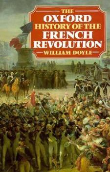 Hardcover The Oxford History of the French Revolution Book