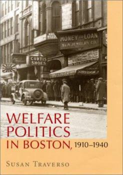 Hardcover Welfare Politics in Boston, 1910-1949 Book