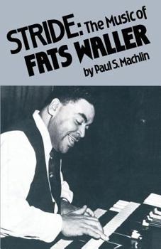 Stride: The Music of Fats Waller (Twayne's Music Series)