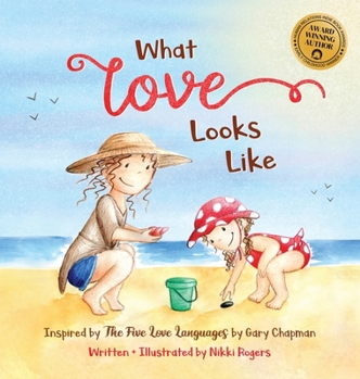 Hardcover What Love Looks Like: Inspired by The Five Love Languages by Gary Chapman [Large Print] Book