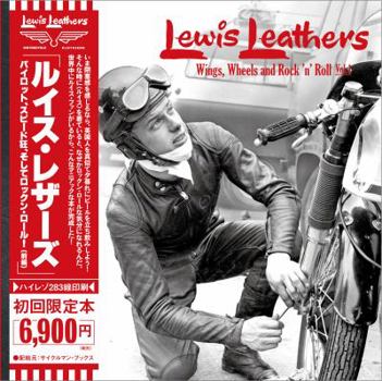 Hardcover Lewis Leathers Vol.1: Wings, Wheels and Rock 'n' Roll (English and Japanese Edition) Book