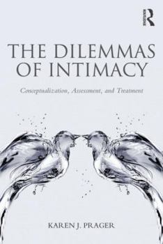 Paperback The Dilemmas of Intimacy: Conceptualization, Assessment, and Treatment Book