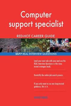 Paperback Computer support specialist RED-HOT Career Guide; 2577 REAL Interview Questions Book