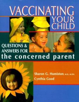 Paperback Vaccinating Your Child: Questions and Answers for the Concerned Parent Book
