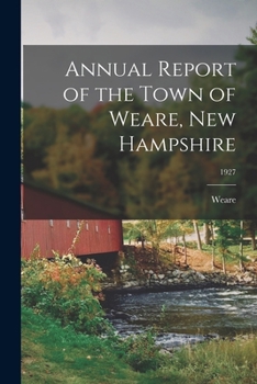 Paperback Annual Report of the Town of Weare, New Hampshire; 1927 Book