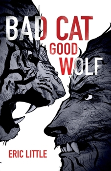 Paperback Bad Cat, Good Wolf Book