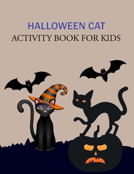 Halloween Cat Activity Book For Kids: Halloween Cat Adult Coloring Book
