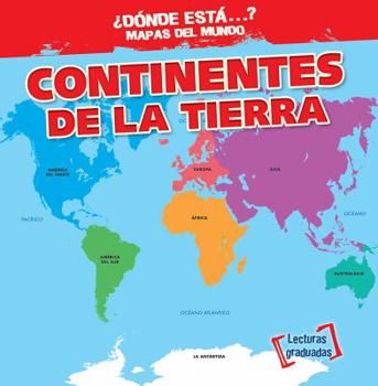 Continentes de la Tierra - Book  of the ¿Dónde Está . . . ? Mapas del Mundo
