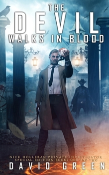 Paperback The Devil Walks In Blood: Nick Holleran Series: Special Edition Books One and Two Book