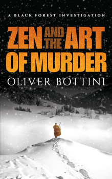 Paperback Zen and the Art of Murder: A Black Forest Investigation Book