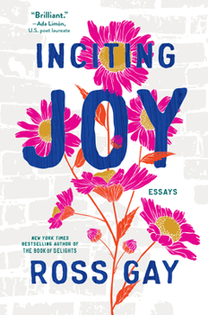 Hardcover Inciting Joy: Essays Book