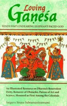 Paperback Loving Ganesa: Hinduism'a Endearing Elephant-Faced God Book