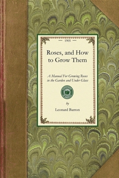 Paperback Roses, and How to Grow Them Book