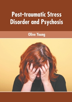 Hardcover Post-Traumatic Stress Disorder and Psychosis Book
