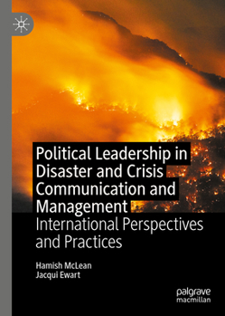Hardcover Political Leadership in Disaster and Crisis Communication and Management: International Perspectives and Practices Book