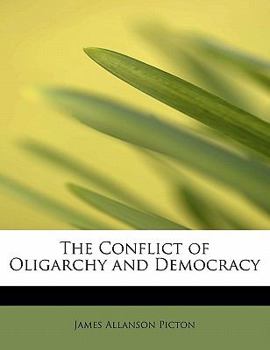 The Conflict of Oligarchy and Democracy