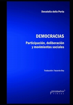 Paperback Democracias: Participación, deliberación y movimientos sociales [Spanish] Book