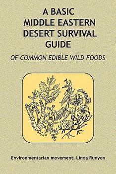 Paperback A Basic Middle Eastern Desert Survival Guide Book