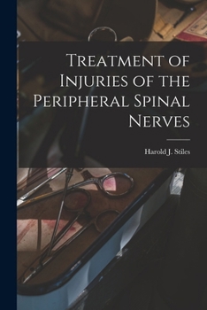 Paperback Treatment of Injuries of the Peripheral Spinal Nerves Book