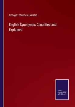 Paperback English Synonymes Classified and Explained Book