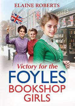 MP3 CD Victory for the Foyles Bookshop Girls: The BRAND NEW instalment in Elaine Roberts' charming and heartfelt wartime saga series for 2025 Book