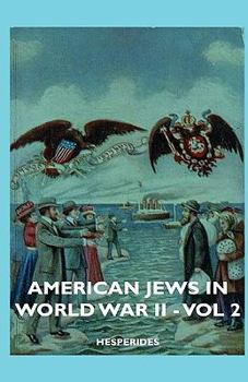 Hardcover American Jews in World War II - Vol 2 Book