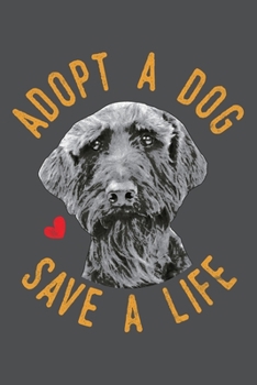 Paperback Adopt A Dog Save A Life: Giant Schnauzer Lined Journal Notebook Book