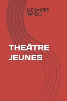 Paperback Theâtre Jeunes [French] Book