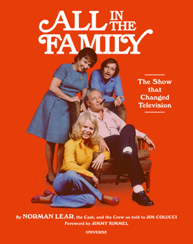 Hardcover All in the Family: The Show That Changed Television Book