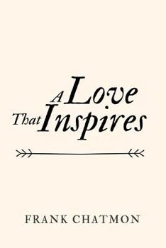 Paperback A Love That Inspires Book