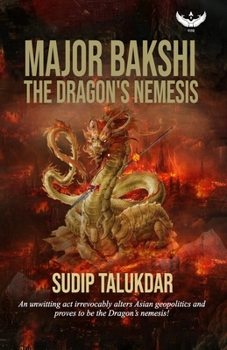 Paperback Major Bakshi: The Dragon's Nemesis Book
