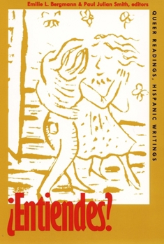 ¿Entiendes?: Queer Readings, Hispanic Writings (Series Q) - Book  of the Series Q