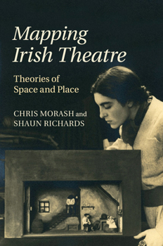 Paperback Mapping Irish Theatre: Theories of Space and Place Book