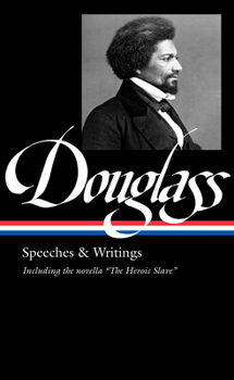 Hardcover Frederick Douglass: Speeches & Writings (Loa #358) Book