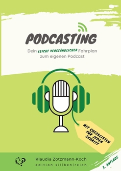 Paperback Podcasting: Dein leicht verständlicher Fahrplan zum eigenen Podcast [German] Book
