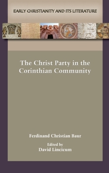 Hardcover The Christ Party in the Corinthian Community Book