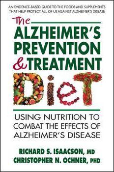 Paperback The Alzheimer's Prevention & Treatment Diet: Using Nutrition to Combat the Effects of Alzheimer's Disease Book