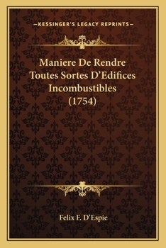 Paperback Maniere De Rendre Toutes Sortes D'Edifices Incombustibles (1754) [French] Book