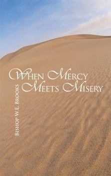 Paperback When Mercy Meets Misery Book