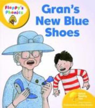 Paperback Oxford Reading Tree: Stage 5: Floppy's Phonics: Gran's New Blue Shoes Book