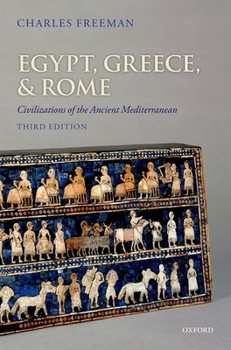 Hardcover Egypt, Greece, and Rome: Civilizations of the Ancient Mediterranean Book