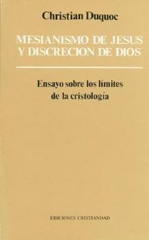 Paperback Mesianismo de Jesus y Discrecion de Dios [Spanish] Book