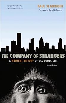 Paperback The Company of Strangers: A Natural History of Economic Life - Revised Edition Book